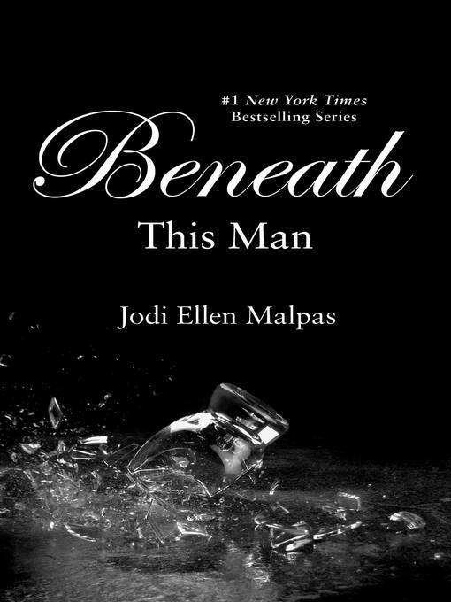 Title details for Beneath This Man by Jodi Ellen Malpas - Available